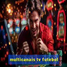 multicanais tv futebol